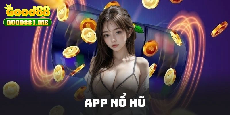 Ứng dụng nổi bật cung cấp slot game tiện lợi