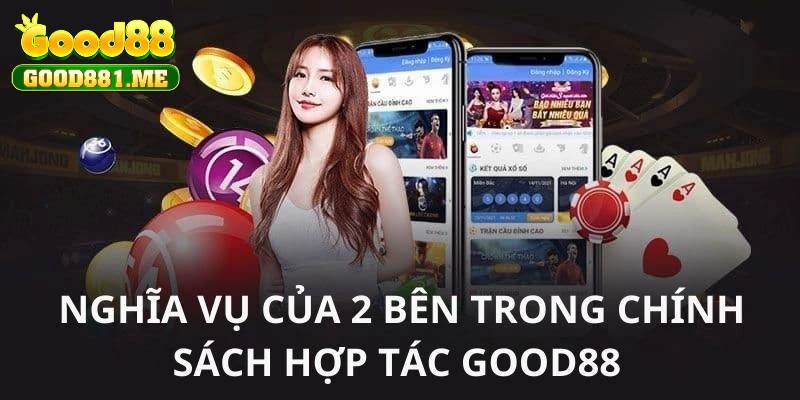 Nghĩa vụ của Good88 đối với chính sách đại lý hướng đến hội viên 